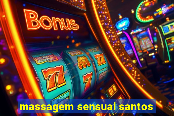 massagem sensual santos